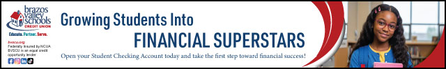 Advertisement image for Brazos Valley Schools Credit Union