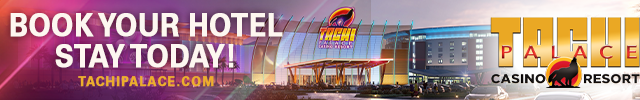Advertisement image for Tachi Palace Hotel & Casino