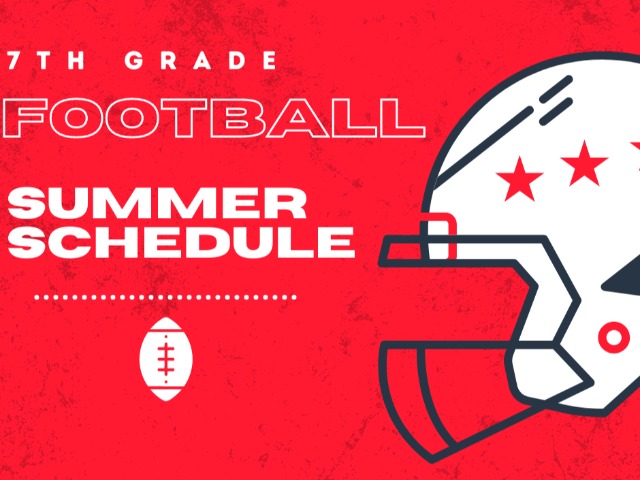 7th Grade Football Summer Schedule