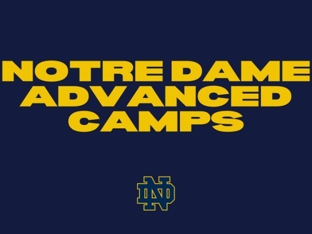 Notre Dame  Advanced Camp Sign Ups 
