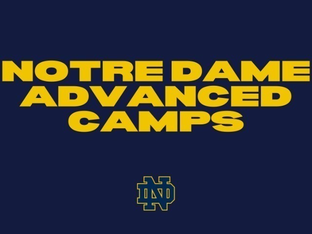 Notre Dame  Advanced Camp Sign Ups 