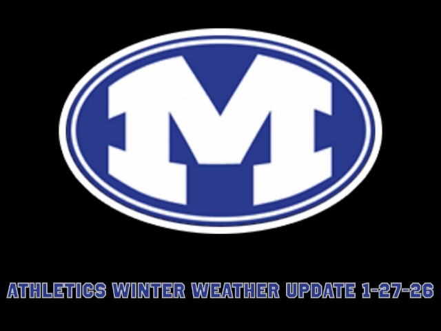 MCS Athletics Winter Weather Update Tuesday, 1-27-26
