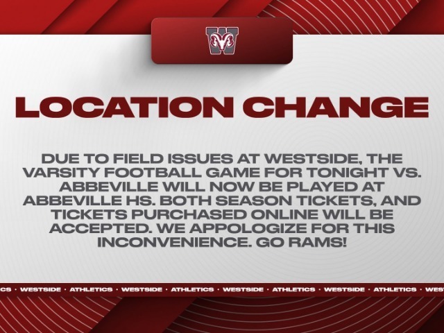 WESTSIDE GAME HAS BEEN MOVED TO ABBEVILLE