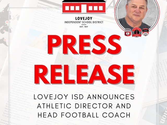 The Lovejoy Independent School District Announces Todd Dodge as Athletic Director and Head Football Coach
