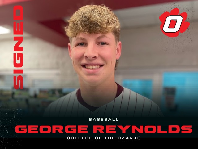 COLLEGE SIGNEE: George Reynolds – College of the Ozarks – Baseball 