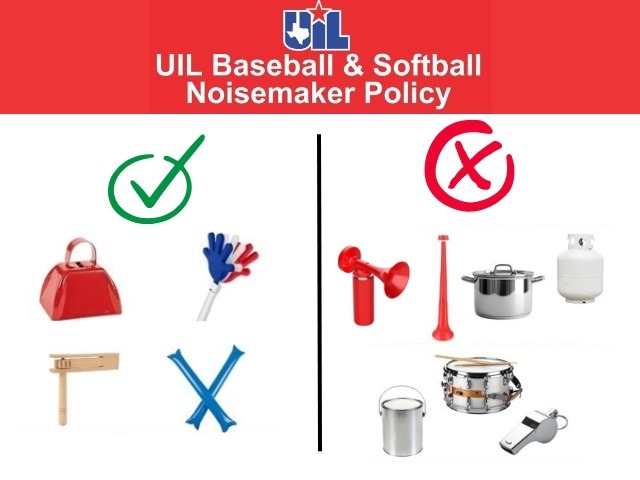UIL Baseball & Softball Noisemaker Examples of DO and DO NOT use