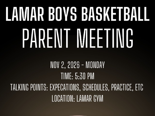 Lamar Boys Basketball Pre-Season Parent Meeting Scheduled for Nov. 2