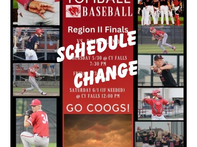 SCHEDULE CHANGE - Tomball Baseball vs Bridgeland - Regional Finals