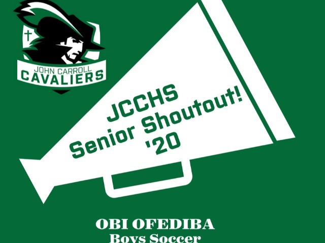 Senior Shoutout!  Obi Ifediba
