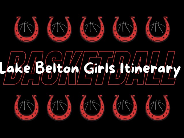 Girls Basketball Itinerary Jan 9 at Belton High 