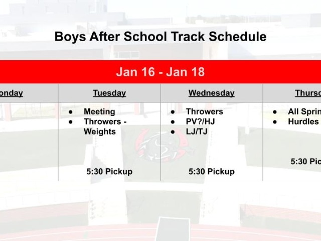 Jan 16-18 Boys Track & Field After School Schedule 