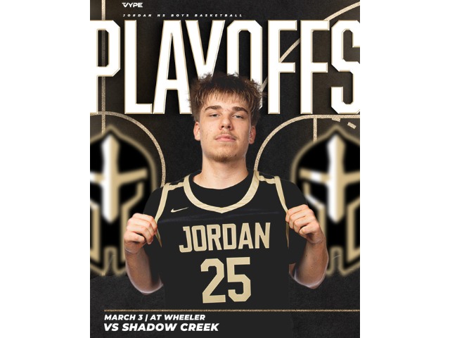 Jordan Boys BB Playoff Game vs Shadow Creek HS