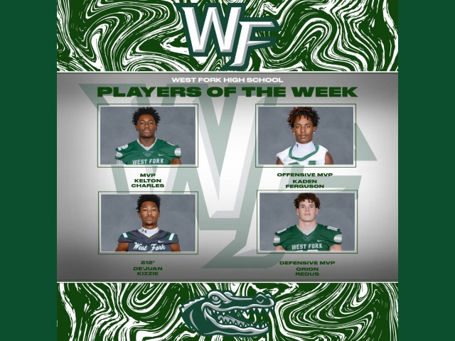 WEST FORK HIGH SCHOOL VARSITY PLAYERS OF THE WEEK