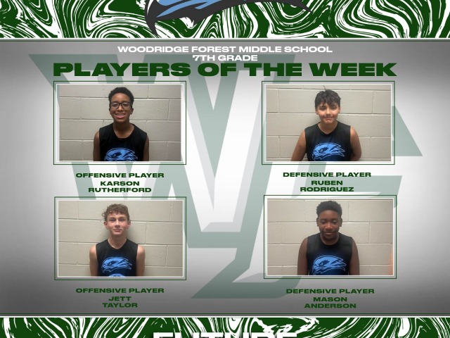 Woodridge Forest Middle School 7th Grade Players of the Week