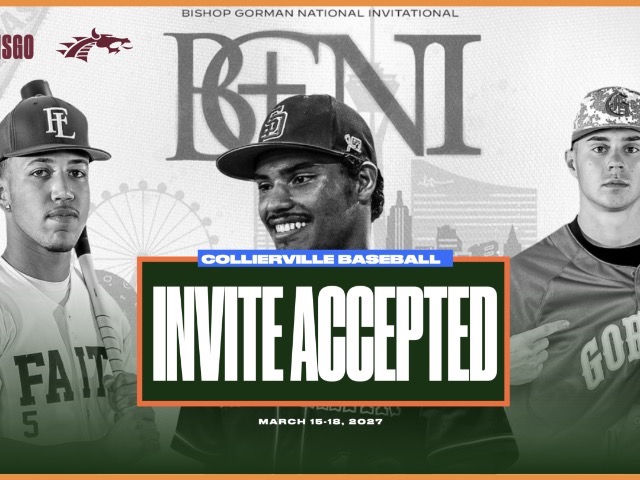 COLLIERVILLE BASEBALL ACCEPTS INVITATION TO PRESTIGIOUS BISHOP GORMAN NATIONAL INVITATIONAL