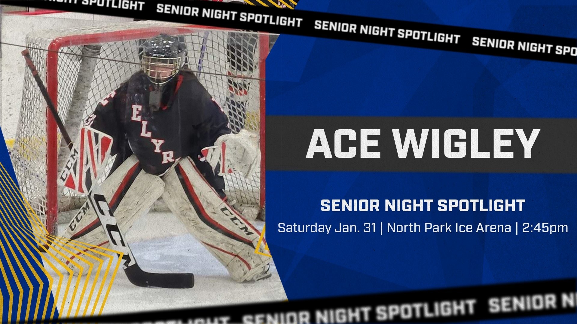 Slide 0 - Ace Wigley Senior Night Spotlight