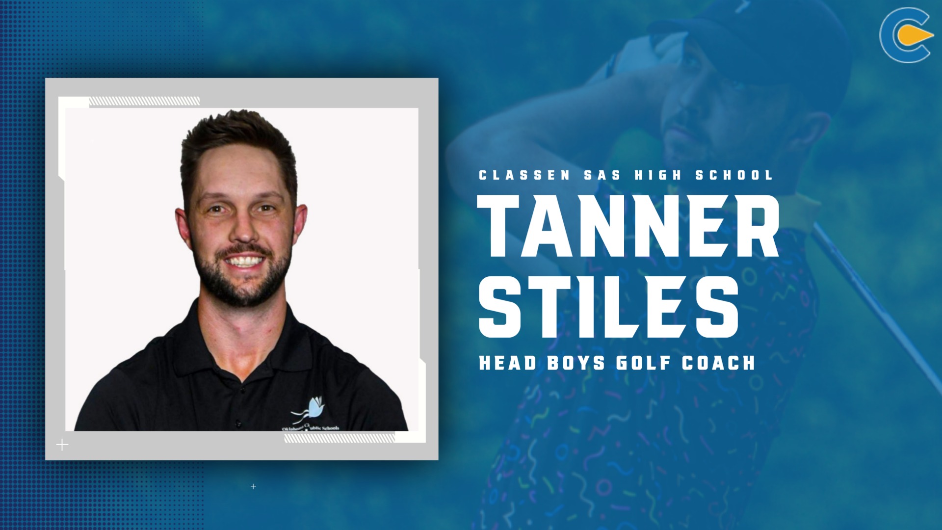 Slide 7 - Tanner Stiles Named Head Coach for Classen SAS Boys Golf
