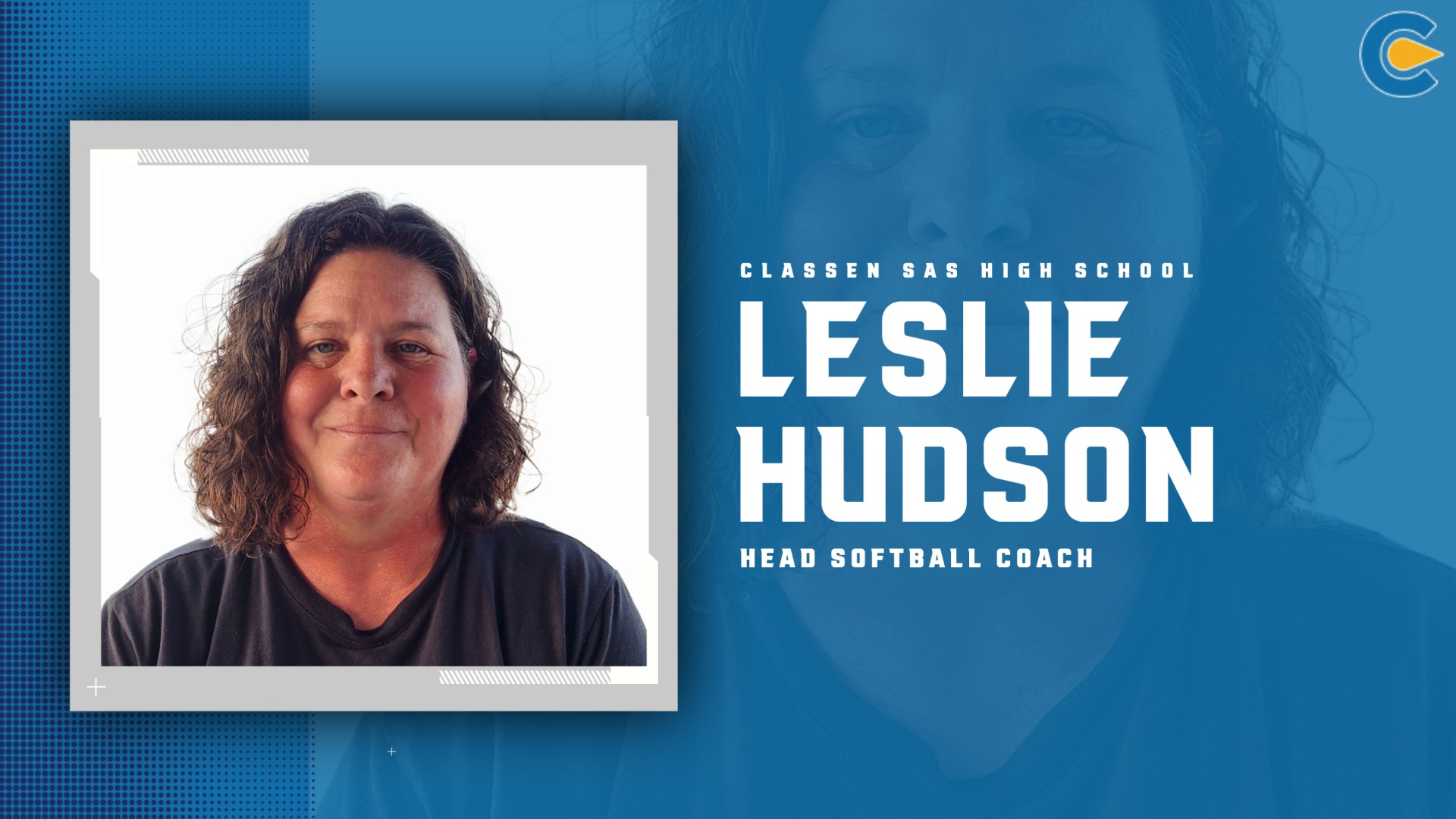 Slide 8 - Leslie Hudson Named Head Coach for Classen SAS Softball