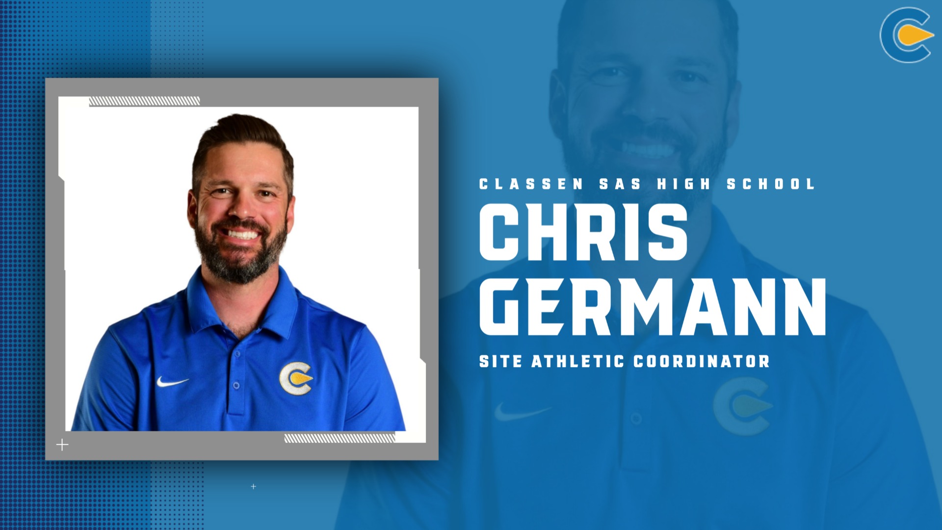 Slide 3 - Chris Germann Named Site Athletic Coordinator for Classen SAS High School