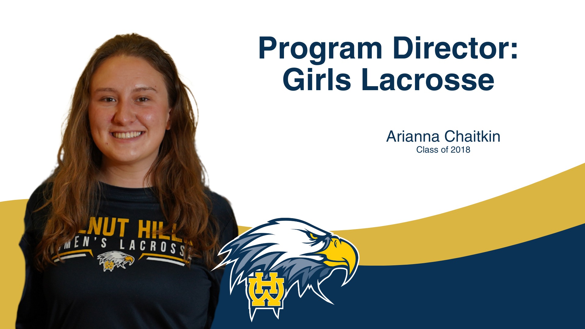 Slide 1 - WALNUT HILLS NAMES ARIANNA CHAITKIN (’18) AS HEAD GIRLS LACROSSE COACH