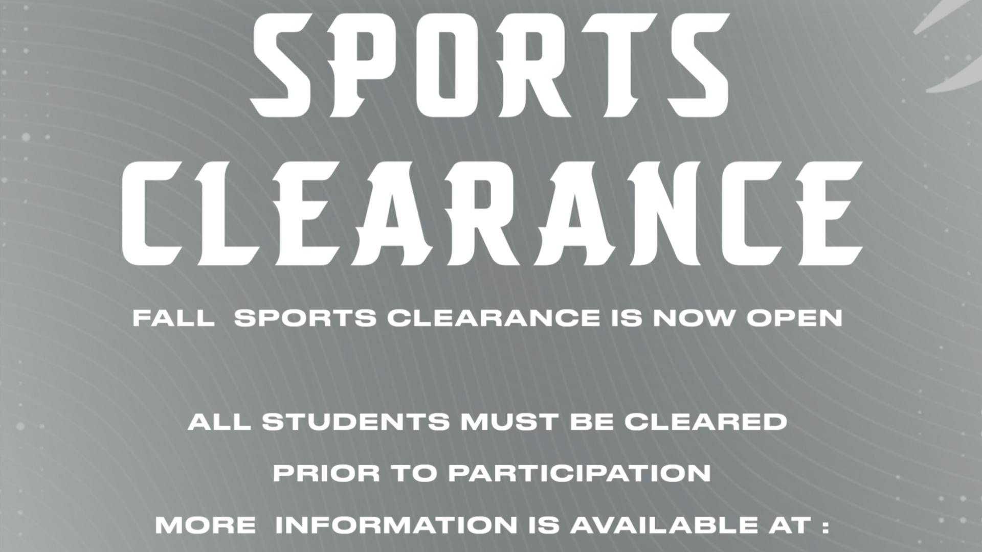 Slide 2 - Fall Sports Clearance Is Now Open
