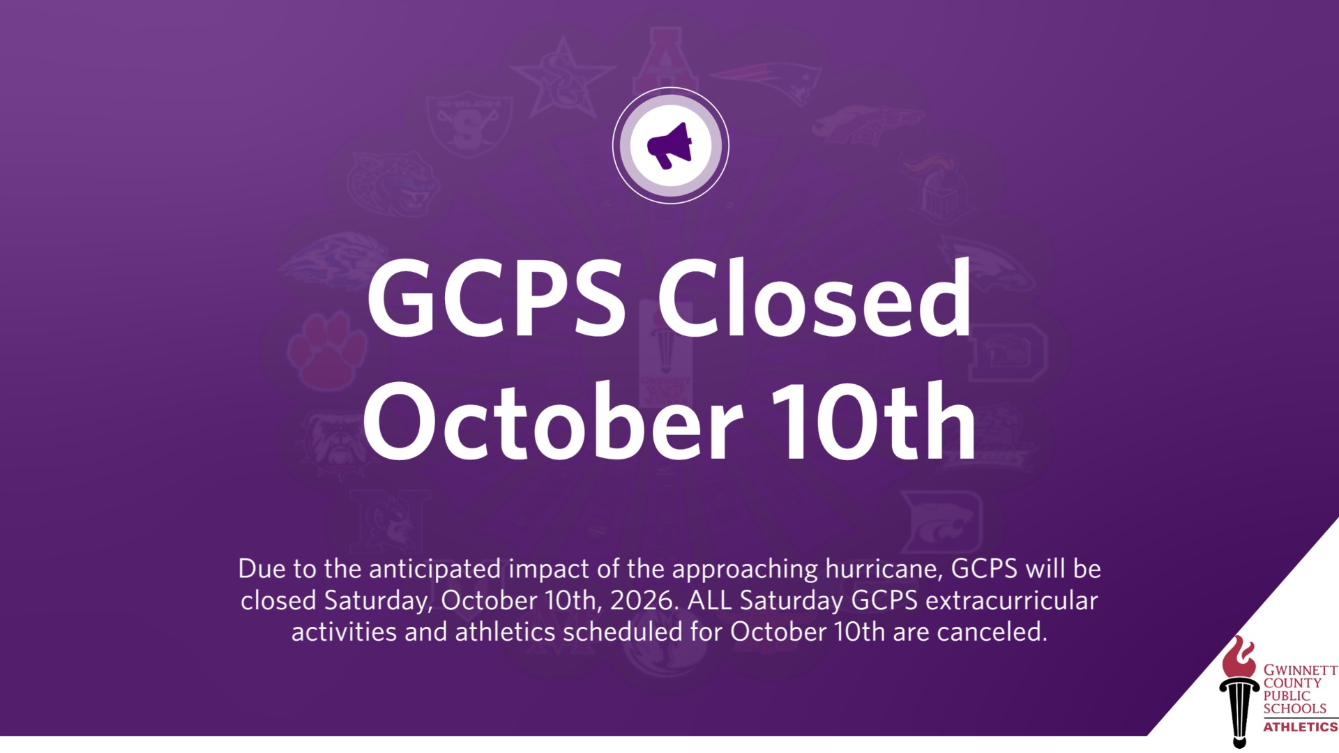 GCPS Schools Closed October 10, 2026. All activities and athletics canceled.