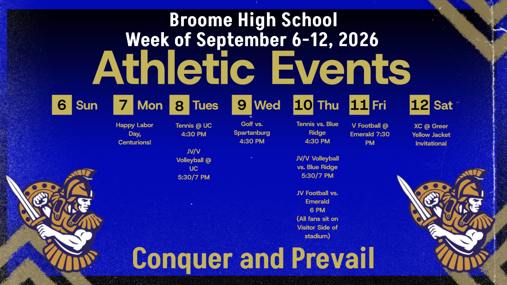 Slide 0 - It's a Big Week in Broome Athletics! Volleyball and Tennis begin region play!  Come and watch them play!  Broome Athletics, September 6-12, 2026 #GoCenturionsGo #ConquerandPrevail 