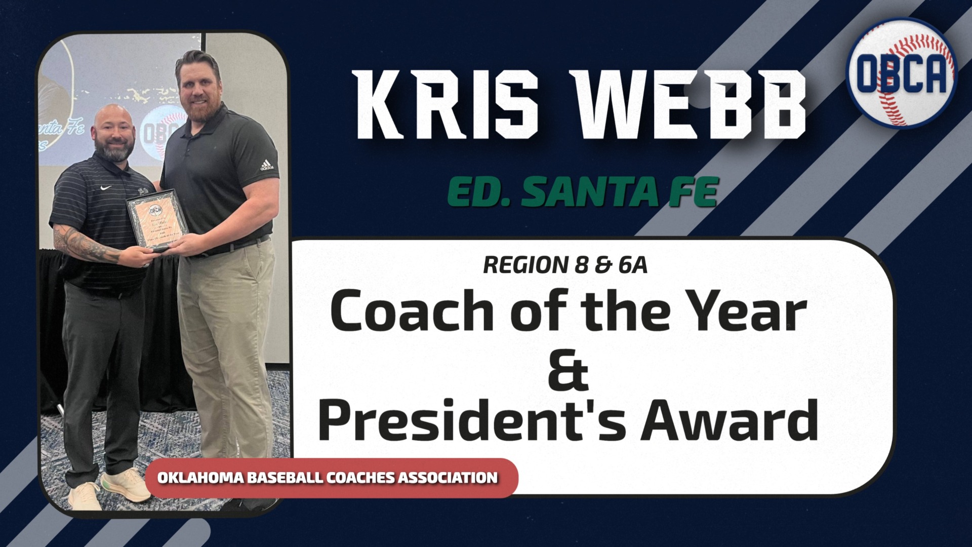 Santa Fe baseball head coach Kris Webb brings home hardware from the OBCA meeting this Winter.