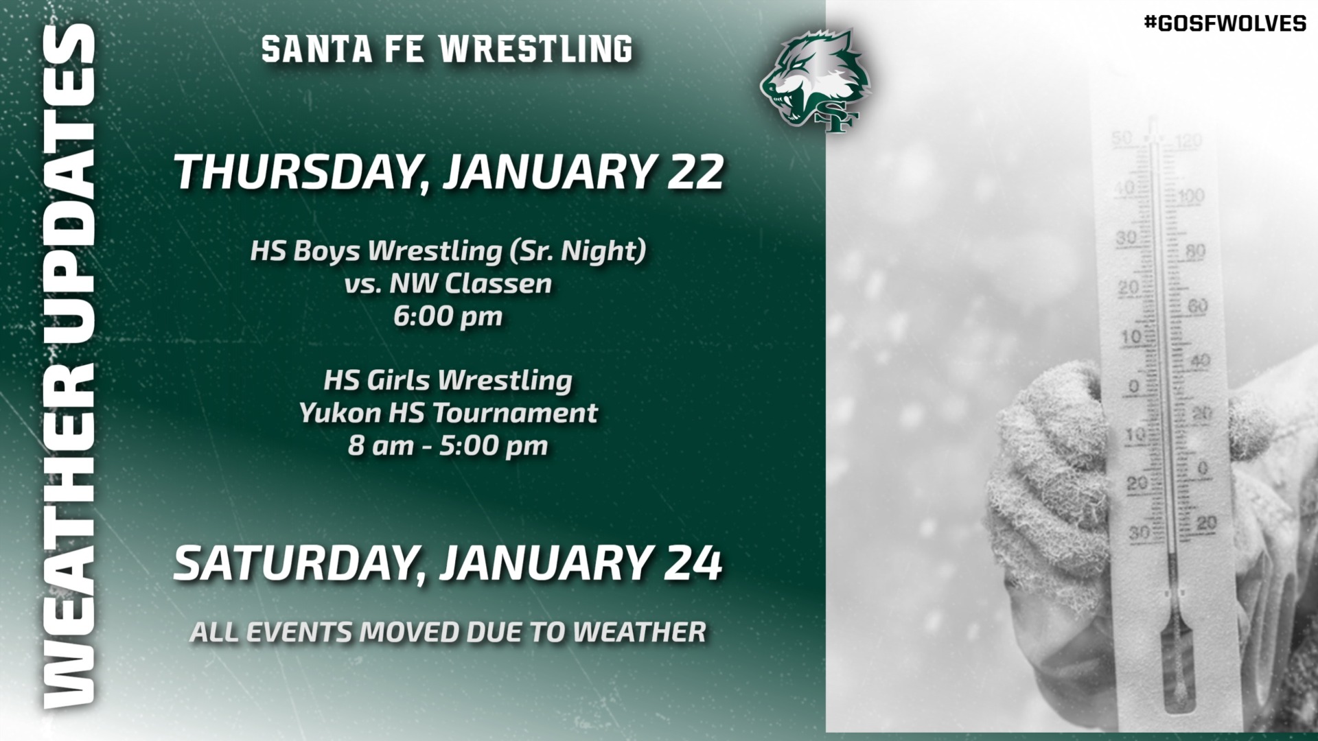 Weather changes for Wrestling dates.